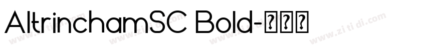 AltrinchamSC Bold字体转换 AltrinchamSC Bold字体转换
